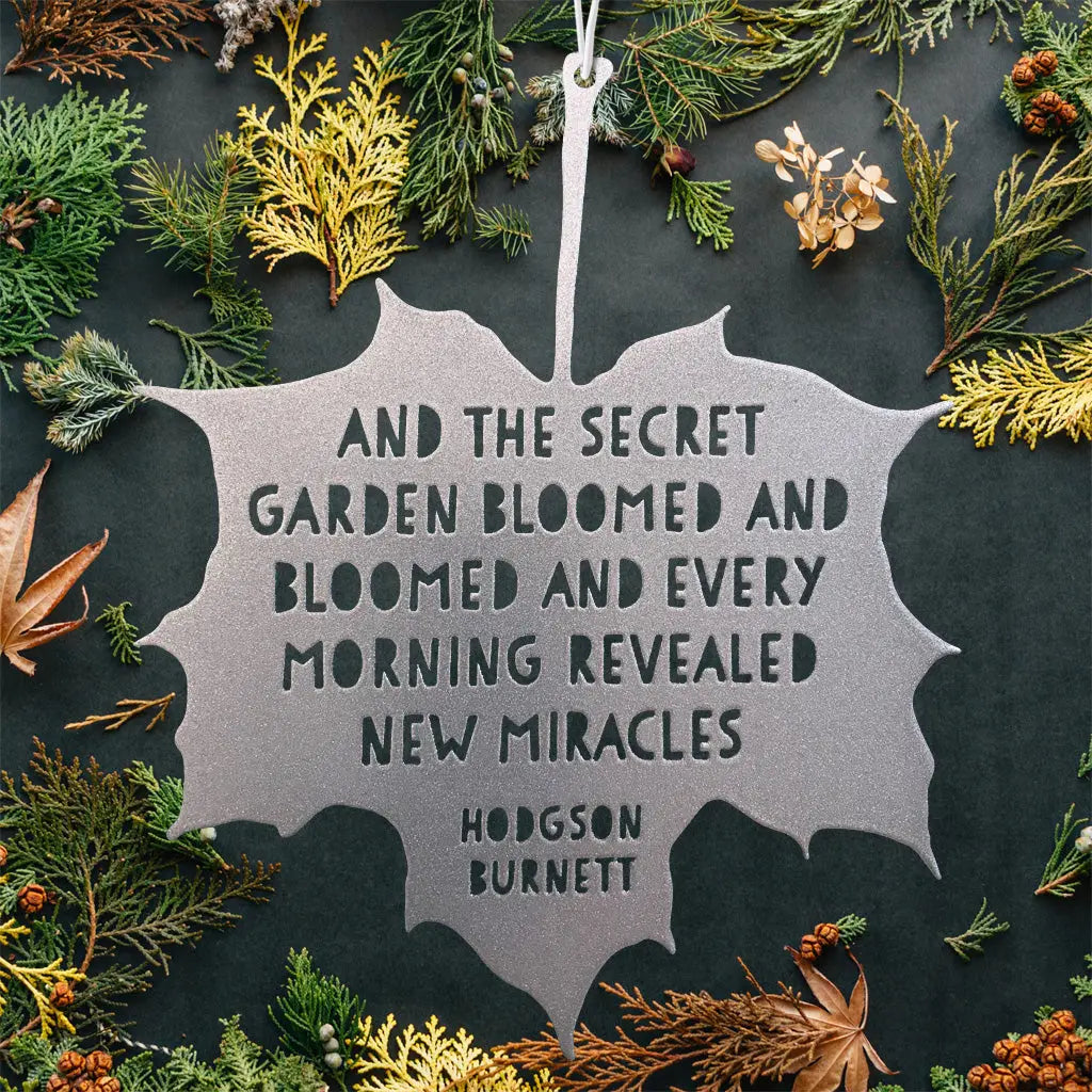 Leaf Quote - And the Secret Garden Bloomed