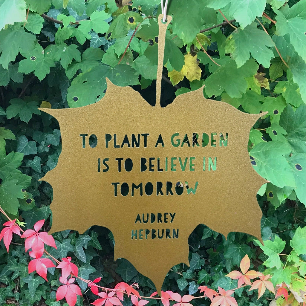 Leaf Quote - To Plant a Garden