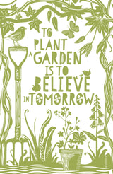Tea Towel - To Plant a Garden